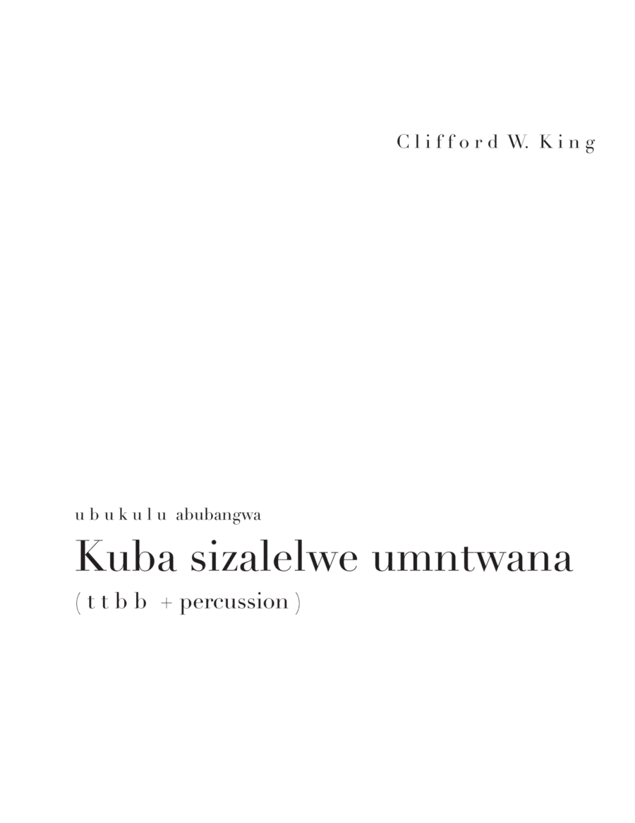 Kuba sizalelwe umntwana ( t t b b + percussion )
