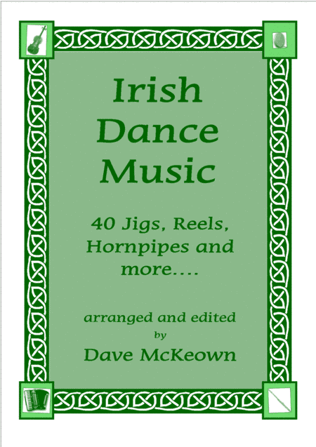 Irish Dance Music Vol.1 for 4 String Banjo Tab CGDA; 40 Jigs, Reels, Hornpipes and more.... (arr. David McKeown)
