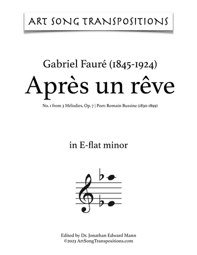 FAURÉ: Après un rêve, Op. 7 no. 1 (transposed to E-flat minor, D minor, and C-sharp minor) (arr. ArtSongTranspositions.com)