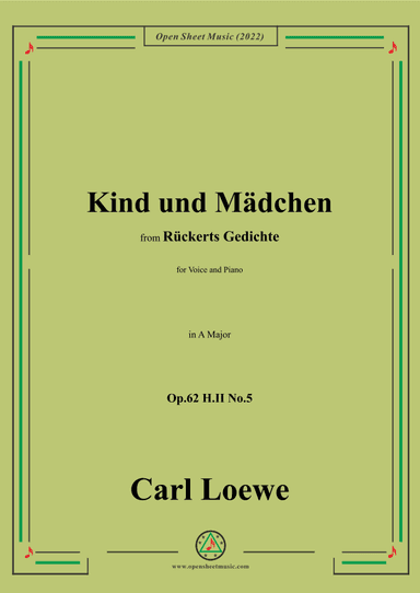 Loewe-Kind und Mädchen,Op.62 H.II No.5in A Major (arr. OSM Press)