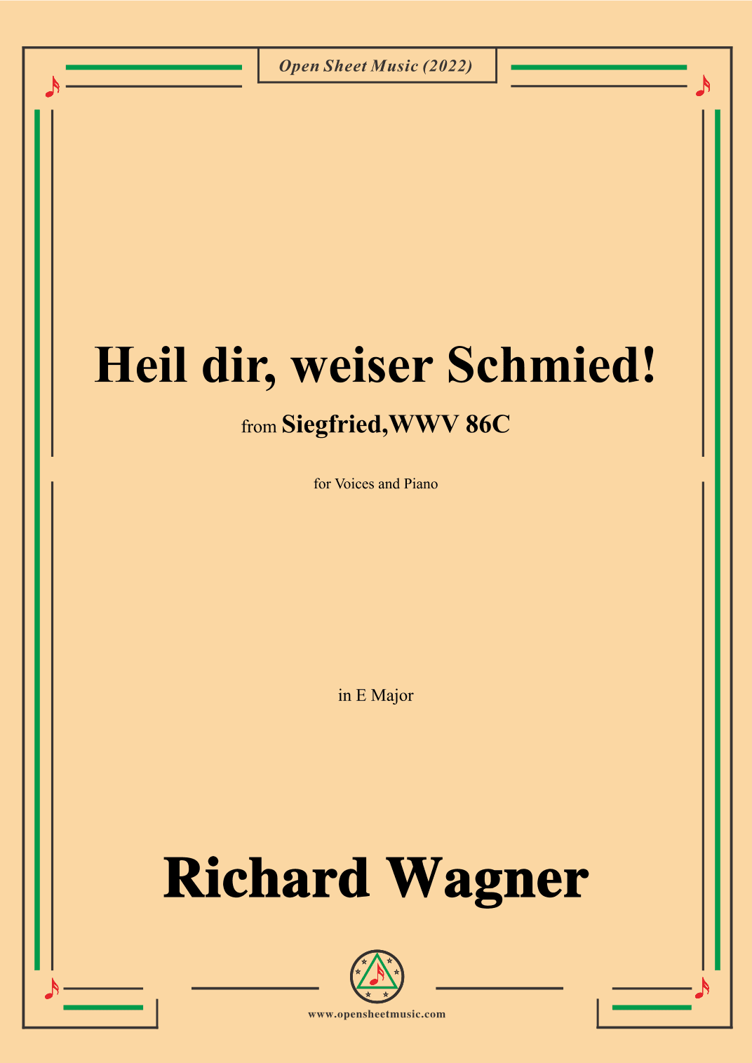 R. Wagner-Heil dir,weiser Schmied!,in E Major,from 'Siegfried,WWV 86C' (arr. OSM Press)