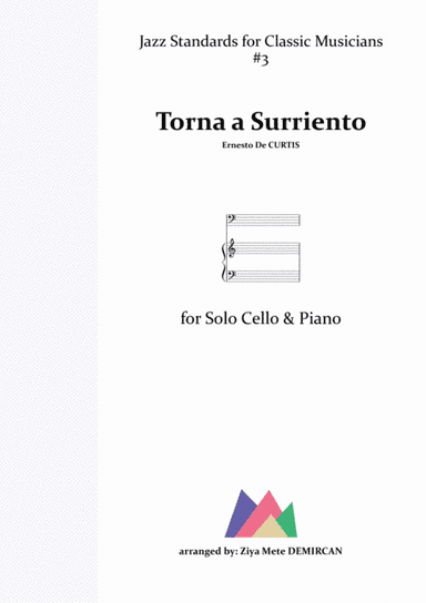 Torna a Surriento, Come Back to Sorrento, Surrender for Cello and Piano (arr. Ziya Mete Demircan)