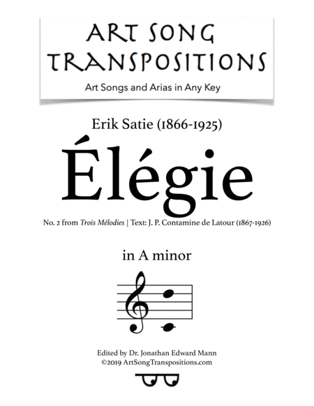 SATIE: Élégie (transposed to A minor) (arr. ArtSongTranspositions.com)