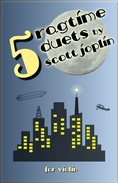 Five Ragtime Duets by Scott Joplin for Violin (arr. David McKeown)