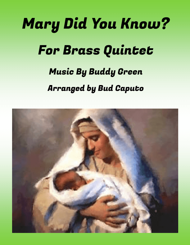Mary, Did You Know? (arr. Bud Caputo)