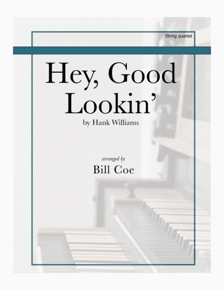 Hey, Good Lookin' (arr. Bill Coe)