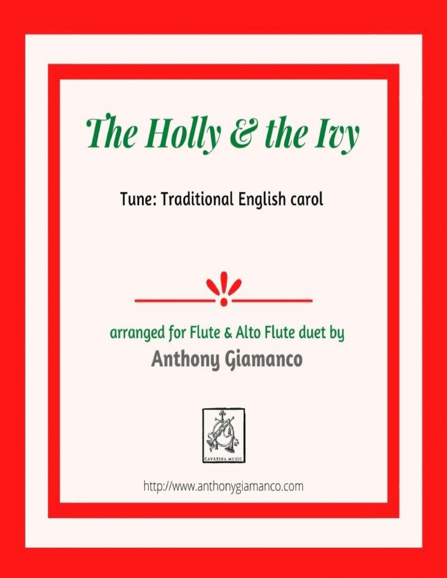 The Holly and the Ivy (duet for Flute and Alto Flute) (arr. Anthony Giamanco)