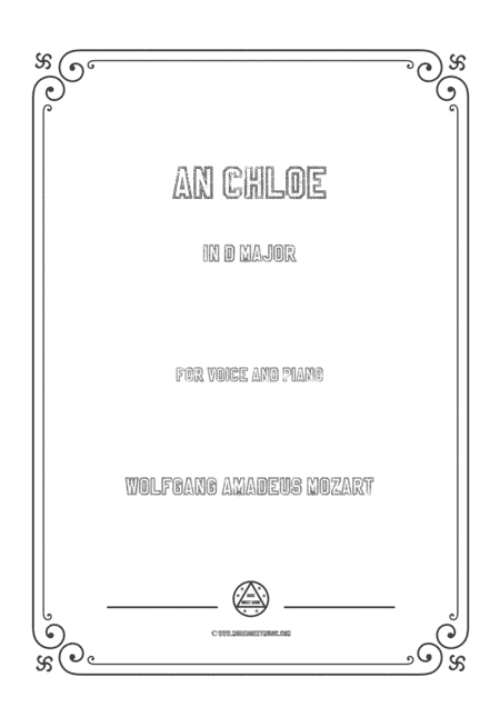 Mozart-An Chloe in D Major,for Voice and Piano (arr. MSM)