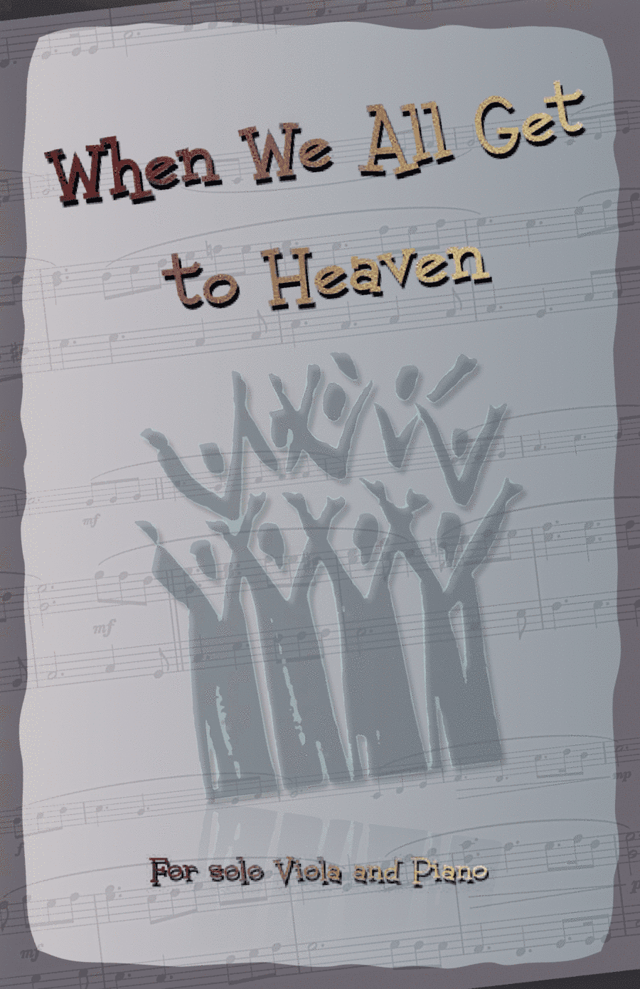 When We All Get to Heaven, Gospel Hymn for Viola and Piano (arr. David McKeown)