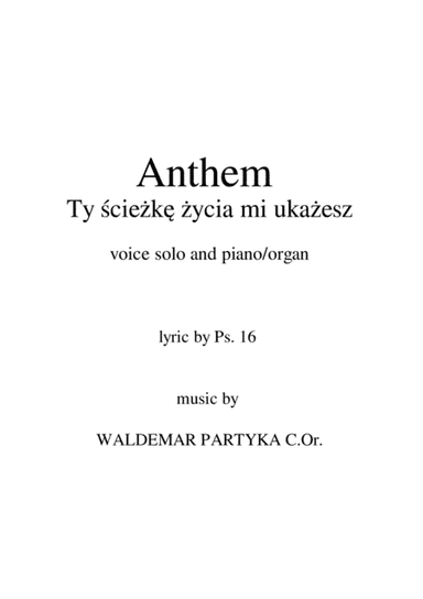 Anthem "Ty sciezke zycia mi ukarzesz"