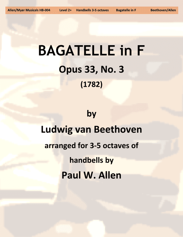 Bagatelle in F, Opus 33, No. 3 (arr. Paul W. Allen)