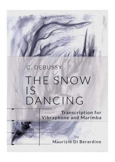 The snow is dancing (arr. Maurizio Di Berardino)