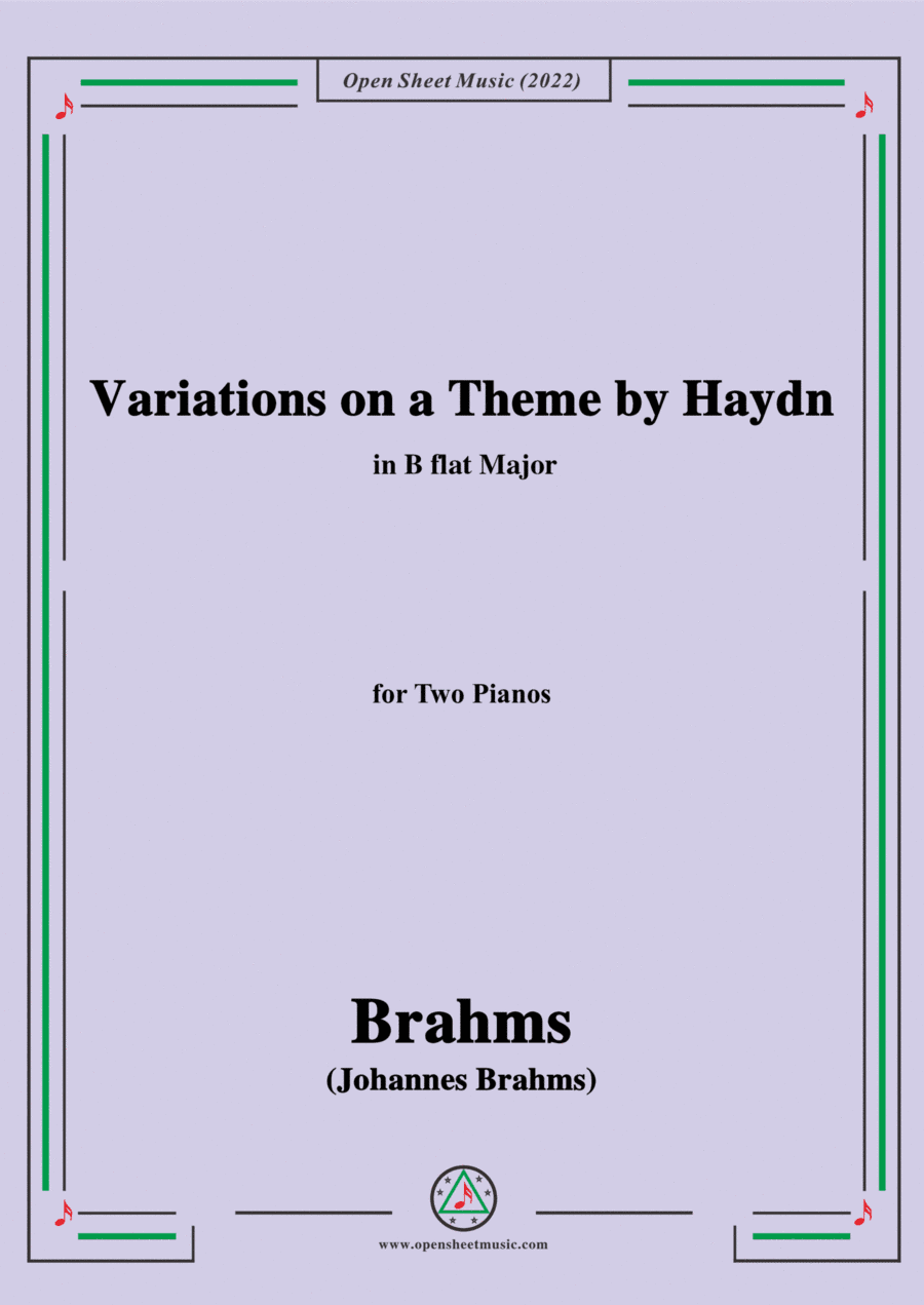 Brahms-Variations on a Theme by Haydn,Op.56, in B flat Major,for 2 Pianos (arr. Open Cloud)