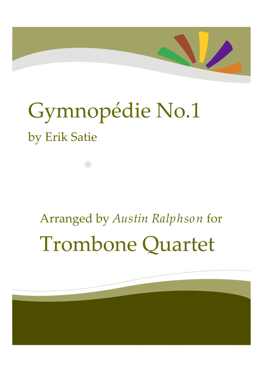 Gymnopedie No.1 - trombone quartet (arr. Austin Ralphson)