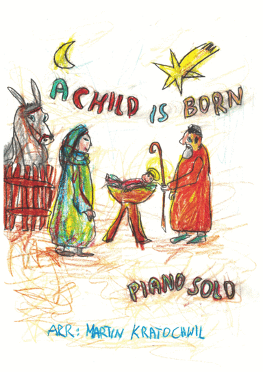 A Child Is Born (arr. Martin Kratochwil)