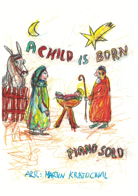 A Child Is Born (arr. Martin Kratochwil)