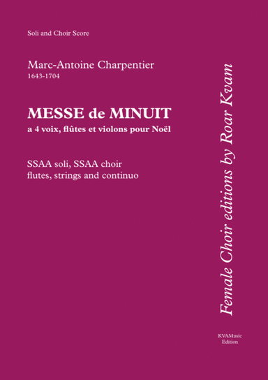 Charpentier: Messe de Menuit pur Noël (SSAA soli, SSAA choir, flutes, strings and continuo) - Choir (arr. Roar Kvam)