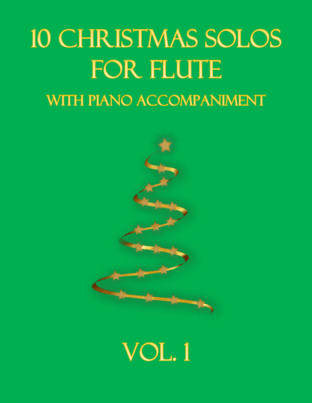 10 Christmas Solos for Flute (with piano accompaniment) vol. 1 (arr. B C Dockery)