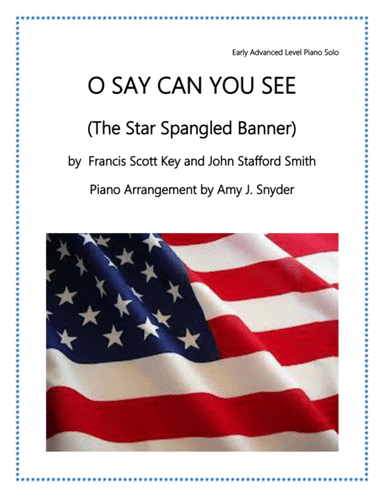 O Say Can You See (The Star Spangled Banner) (arr. Amy J. Snyder)