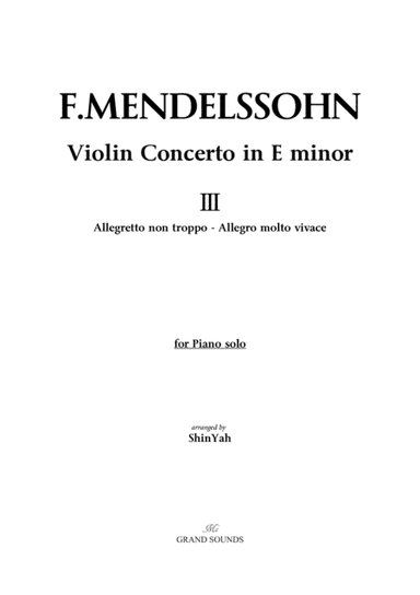Mendelssohn Violin Concerto in E miner for Piano Solo (arr. ShinYah)