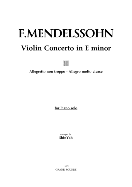 Mendelssohn Violin Concerto in E miner for Piano Solo (arr. ShinYah)