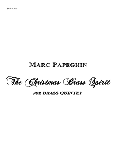 The Christmas Brass Spirit // Brass Quintet (arr. Marc Papeghin)