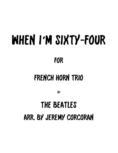 When I'm Sixty-four (arr. Jeremy Corcoran)
