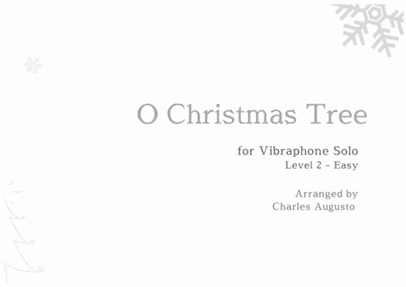 O Christmas Tree for Vibraphone Solo (Two Voices) - Easy - (O Tannenbaum) (arr. Charles Augusto)