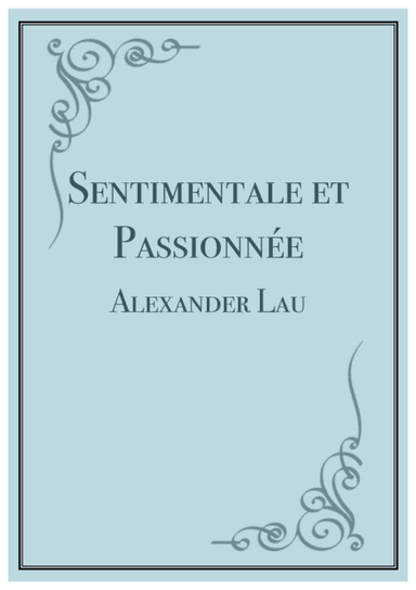 Sentimentale et Passionnée