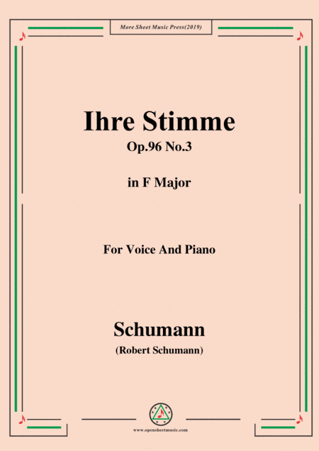 Schumann-Ihre Stimme,Op.96 No.3,in F Major,for Voice&Piano (arr. MSM)