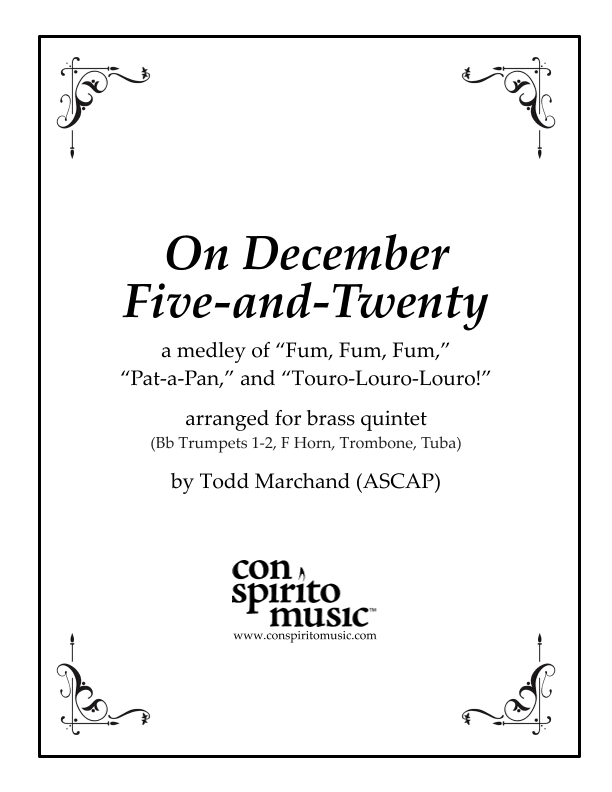 On December Five-and-Twenty (medley) - brass quintet (arr. Todd Marchand (ASCAP))
