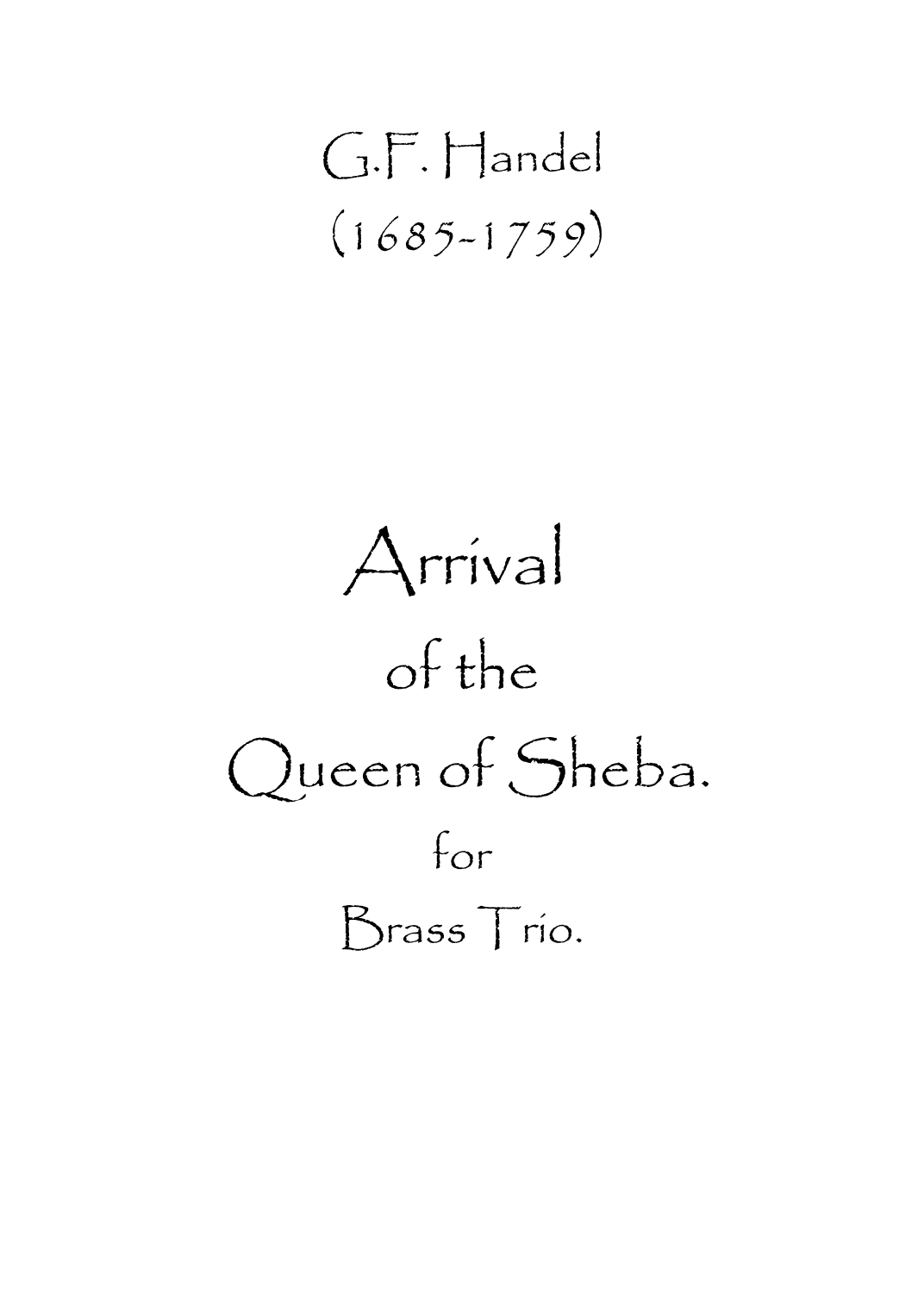 Arrival of the Queen of Sheba (arr. Spence Bundy)