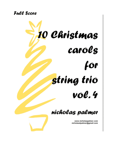 10 Christmas Carol Arrangements for String Trio - vol. 4 (arr. Nicholas Palmer)