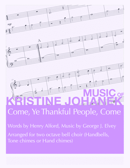 Come, Ye Thankful People, Come (2-Octaves Handbell, Hand Chimes or Tone Chimes) (arr. Kristine Johanek)