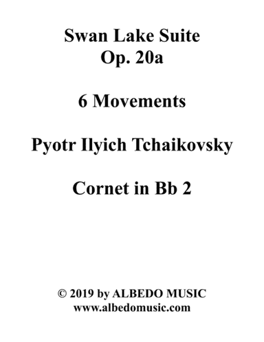 Swan Lake Suite, 6 Movements - Cornet in Bb 2 (Transposed Part) (arr. Doug Clyde)