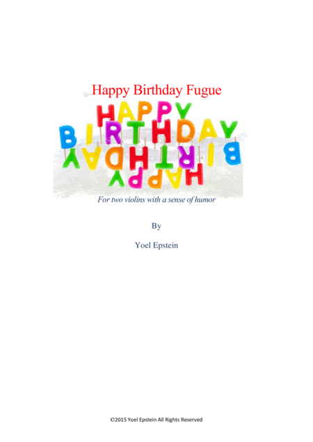 Happy Birthday Fugue for Two Violinists with a Sense of Humor (arr. Yoel Epstein)