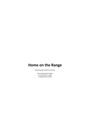 Home on the Range - for symphony orchestra (optional sing-along) (arr. Evan Halloin)