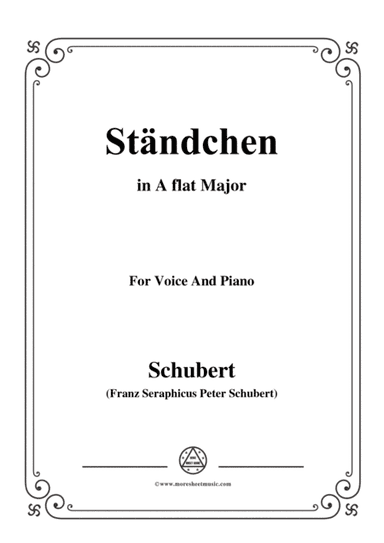 Schubert-Ständchen(Serenade),D.889,in A flat Major,for Voice&Piano (arr. MSM)