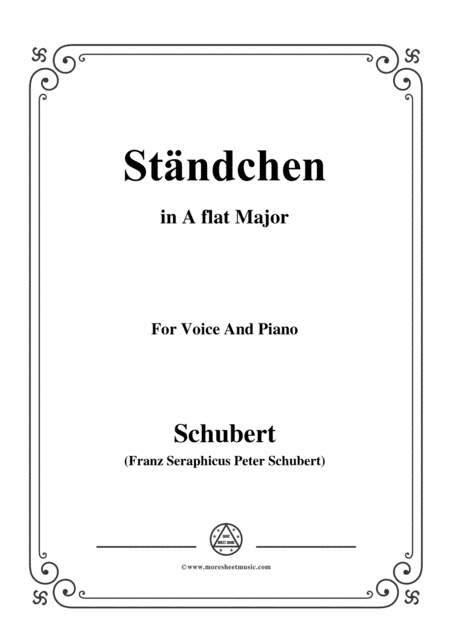 Schubert-Ständchen(Serenade),D.889,in A flat Major,for Voice&Piano (arr. MSM)