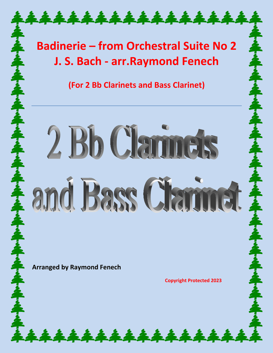 Badinerie - J.S.Bach - 2 Bb Clarinets and Bass Clarinet (arr. Raymond Fenech)