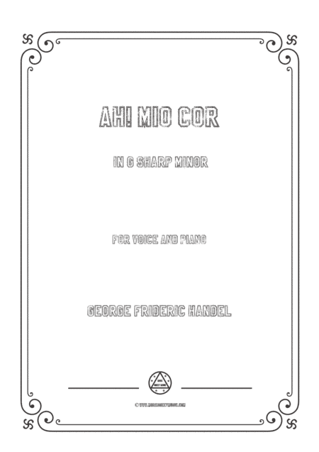 Handel-Ah! mio cor in g sharp minor,for Voice and Piano (arr. MSM)