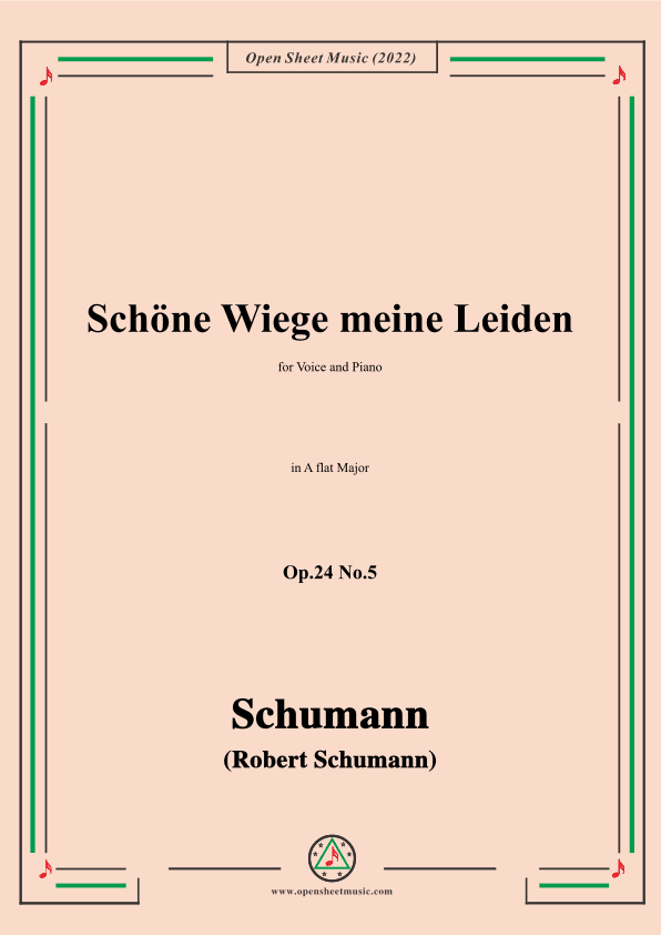 Schumann-Schöne Wiege meine Leiden,Op.24 No.5,in A flat Major (arr. OSM Press)