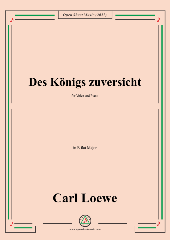 Loewe-Des Konigs zuversicht,in B flat Major,for Voice and Piano (arr. OSM Press)