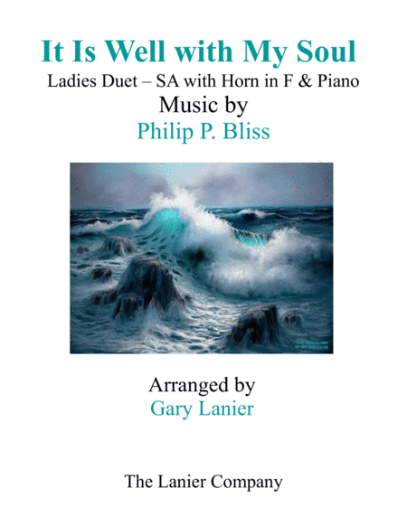 IT IS WELL WITH MY SOUL(Ladies Duet - SA with Horn in F & Piano) (arr. Gary Lanier)
