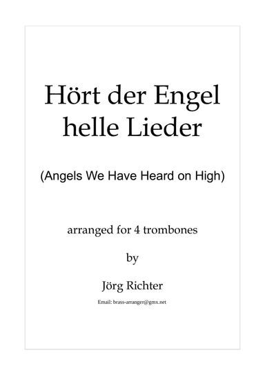 Angels We Have Heard on High (Hört der Engel helle Lieder) for trombone quartet (arr. Jörg Richter)