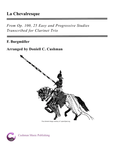 La Chevaleresque for Clarinet Trio (arr. Doniell Cushman)