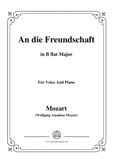 Mozart-An die freundschaft,in B flat Major,for Voice and Piano (arr. MSM)