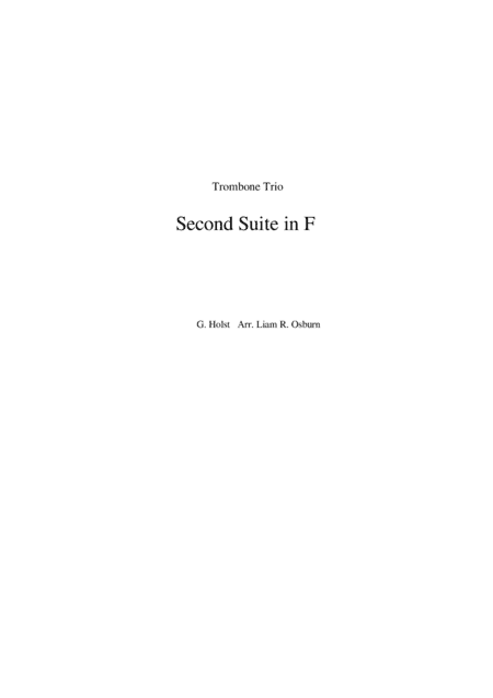 Second Suite in F  for Trombone Trio (arr. Liam R. Osburn)