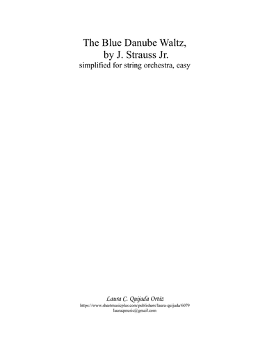 The Blue Danube Waltz, EASY for string orchestra. SCORE & PARTS (arr. Laura C. Quijada Ortíz)