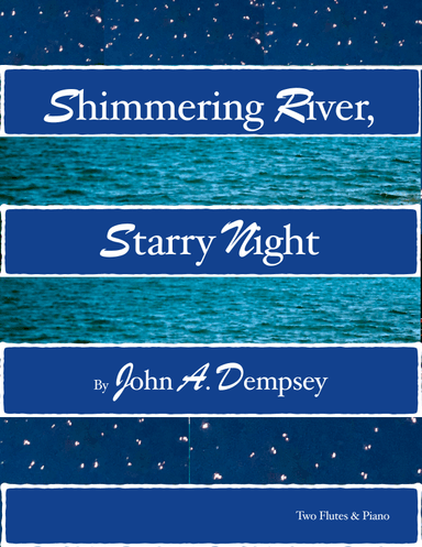 Shimmering River, Starry Night (Trio for Two Flutes and Piano)